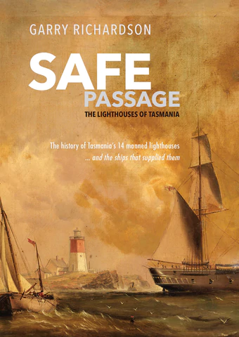 Safe Passage: The Lighthouses of Tasmania